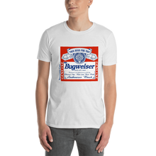 Load image into Gallery viewer, Bugweiser - Short-Sleeve White T-Shirt (L - 2XL) - Free Shipping USA and Canada