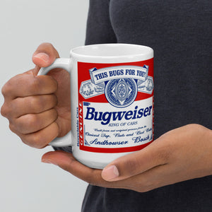 Bugweiser Coffee Mug (available in 11oz or 15oz)